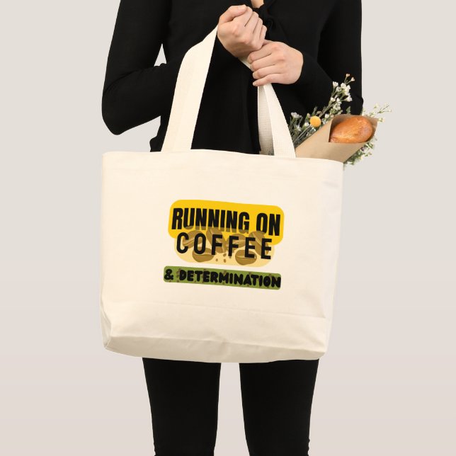 Bolsa Tote Grande Running on Coffee & Determination tote bag (Frente (produto))