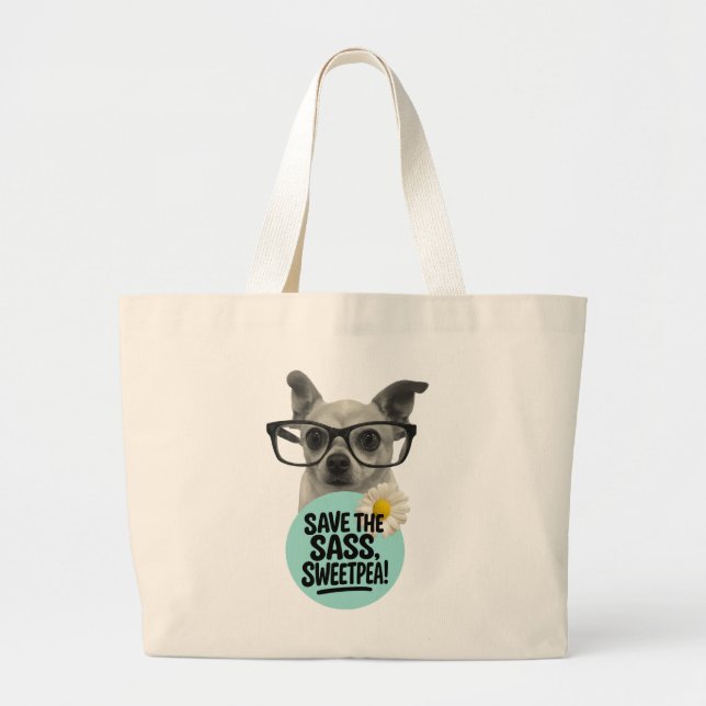 Bolsa Tote Grande Salve a Sass, Sweetpea! –Bolsa Tote (Frente)