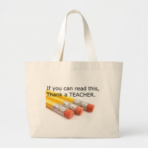Bolsa Tote Grande Se você pode ler este, agradeça a um professor