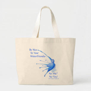 Bolsa Tote Grande Seja agradável a seu Waterfriends: Grande saco de