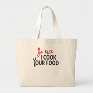 Bolsa Tote Grande Seja simpático, eu cozinho sua comida - Regras de