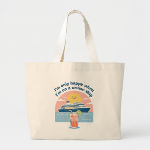 Bolsa Tote Grande Só sou feliz quando estou em um cruzeiro