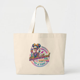 Bolsa Tote Grande Sobrevivendo à Maternidade Um Café de Cada Vez Col