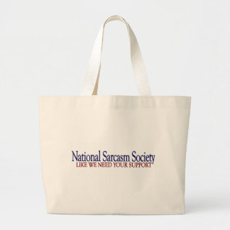 Bolsa Tote Grande Sociedade nacional do sarcasmo