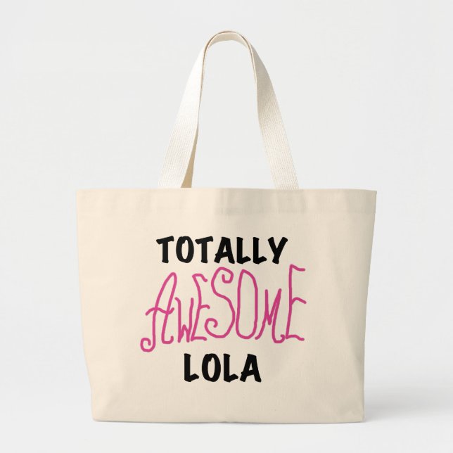 Bolsa Tote Grande T-shirts e presentes, totalmente incríveis, Lola,  (Frente)