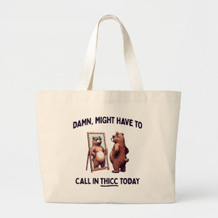 Bolsa Tote Grande Talvez Tenha Que Ligar Para Thicc Hoje