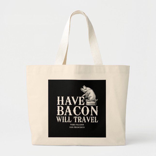 Bolsa Tote Grande Tenha Bacon Will Viagem (Frente)