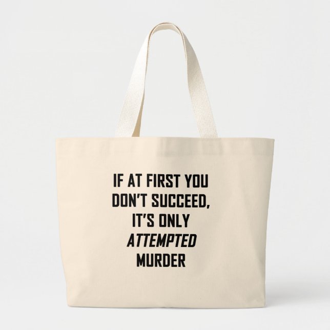 Bolsa Tote Grande Tentativa de assassinato (Frente)