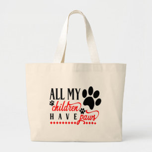 Bolsa Tote Grande Todos os Meus Filhos Têm Patas - Mãe Pai Cachorro 
