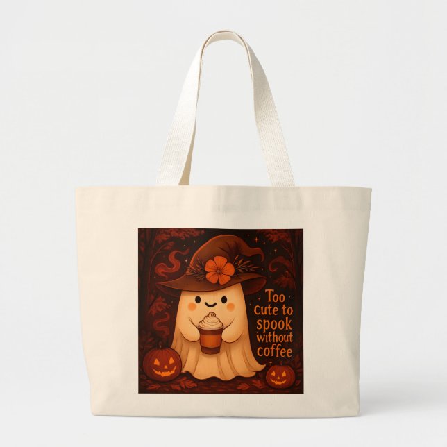 Bolsa Tote Grande Too Cute to Spook Without Coffee – Halloween Ghost (Frente)