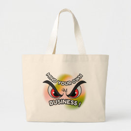 Bolsa Tote Grande Tote Bag : Mind Your Own