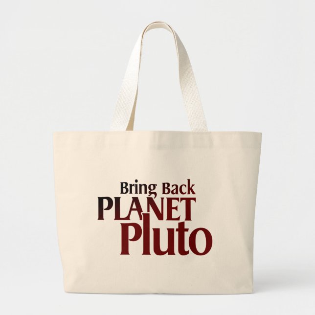 Bolsa Tote Grande Traga para trás o planeta Pluto (Frente)