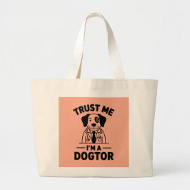 Bolsa Tote Grande Trust Me I’m a Dogtor