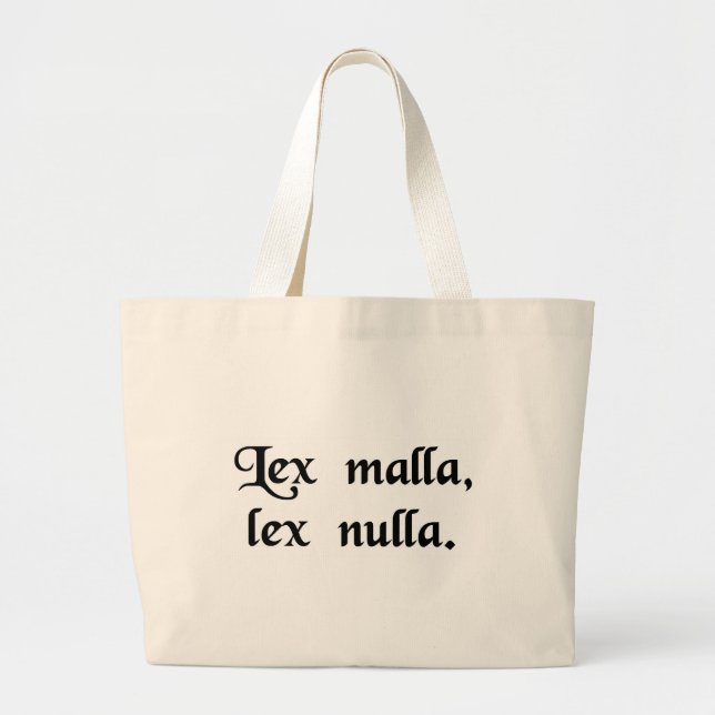 Bolsa Tote Grande Uma lei má não é nenhuma lei (Frente)