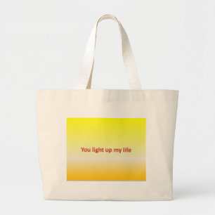 Bolsa Tote Grande você ilumina acima minha vida