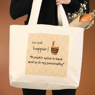Bolsa Tote Grande Você parece mais feliz! Pumpkin Spice voltou