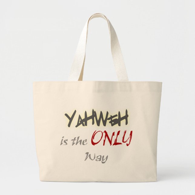 Bolsa Tote Grande YahWeh a ÚNICA maneira de ser religioso (Frente)