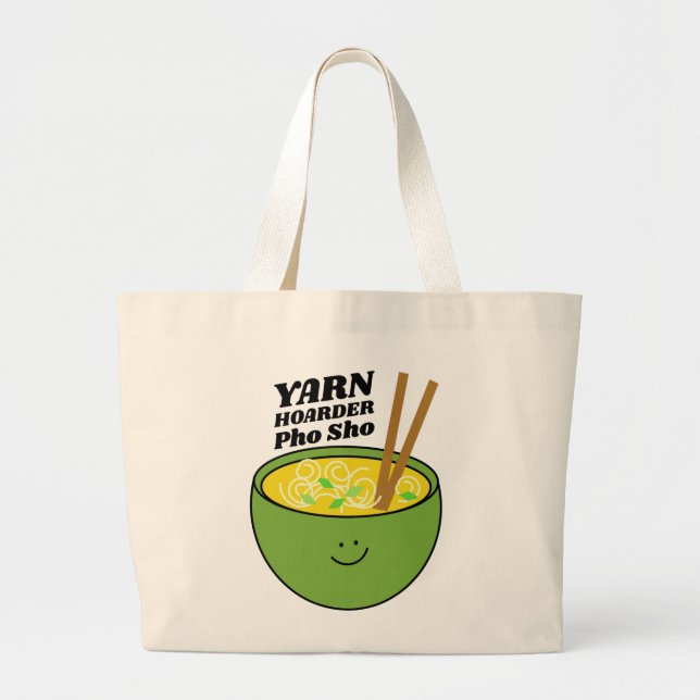 Bolsa Tote Grande Yarn Hoarder Pho Sho Bag (Frente)