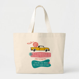 Bolsa Tote Grande Yarnaholic no Road to Recovery Funny Quote
