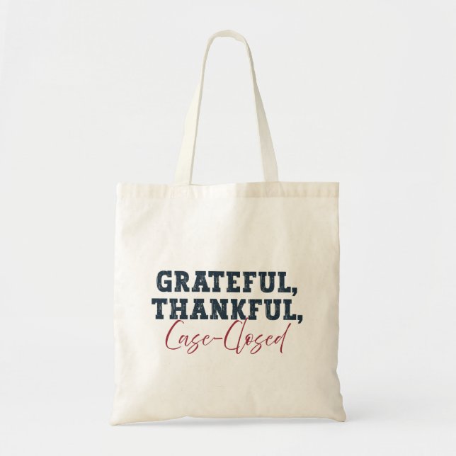Bolsa Tote Grateful Thankful Caso Fechado - Advogado Ação de  (Frente)