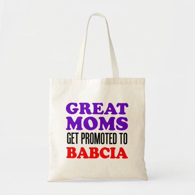 Bolsa Tote Great Moms Get Promoted To Babcia Polish Tote Bag (Frente)