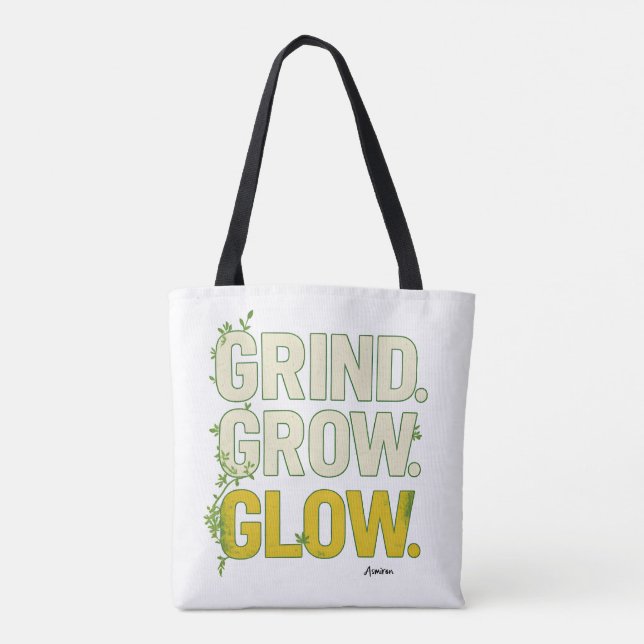 Bolsa Tote GRIND.GROW.GLOW.—Inspirational Botanical Typograph (Verso)