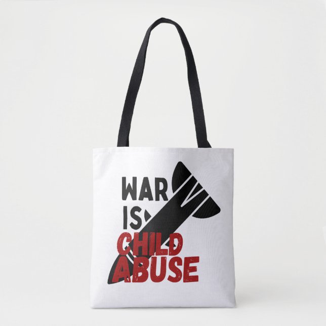 Bolsa Tote Guerra é abuso infantil (Frente)