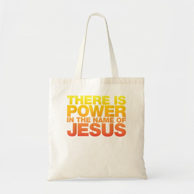 Bolsa Tote Há poder em nome da camisa de Jesus (Frente)