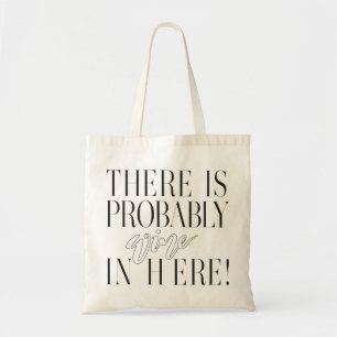 BOLSA TOTE HÁ PROVAVELMENTE VINHO DENTRO AQUI! BRANCO
