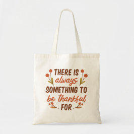 BOLSA TOTE HÁ SEMPRE ALGO A AGRADECER PELO OBRIGADO