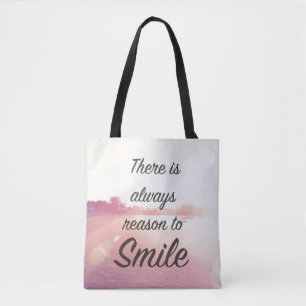 Bolsa Tote Há sempre uma razão sorrir