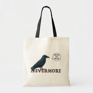 Bolsa Tote Halloween Raven: Nunca Diga Nunca (Não do E.A. Poe