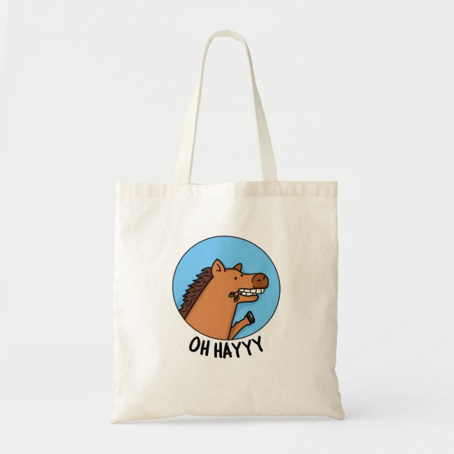 Bolsa Tote Hayyyy Funny Horse Pun (Frente)