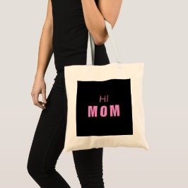 Bolsa Tote Hi Mom Baby girl tote bag