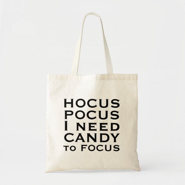 Bolsa Tote HOCUS POCUS Eu preciso de doces para focalizar (Frente)