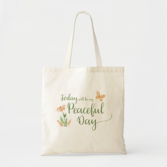 Bolsa Tote Hoje será o meu Dia Tranquilo (Frente)