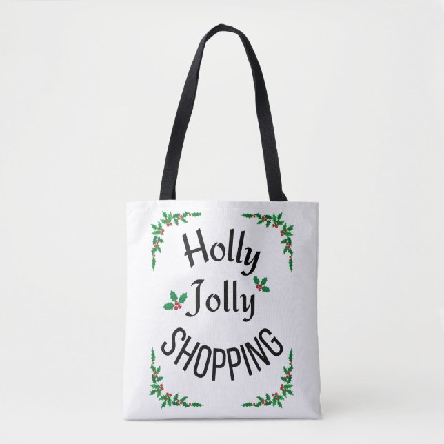 Bolsa Tote Holly Jolly Comprando Feriado de inverno (Frente)