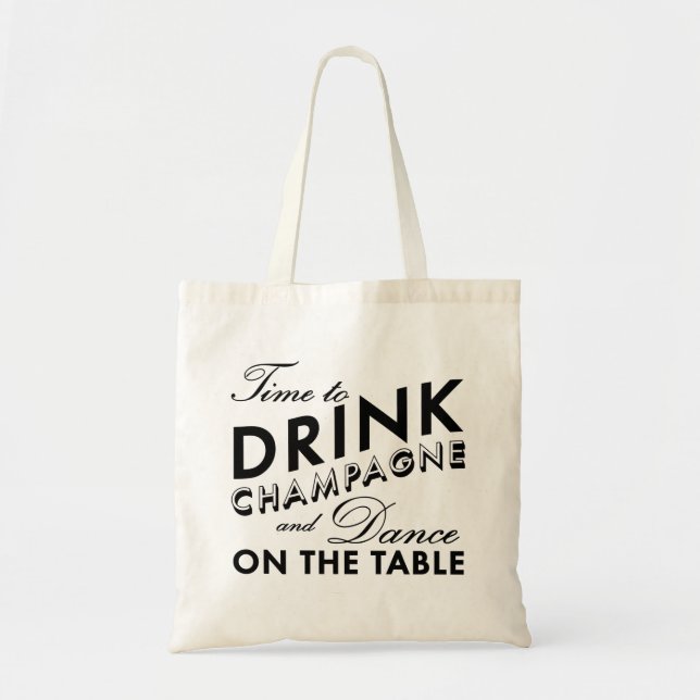 Bolsa Tote Hora de beber Champagne & dançar no preto da mesa (Frente)