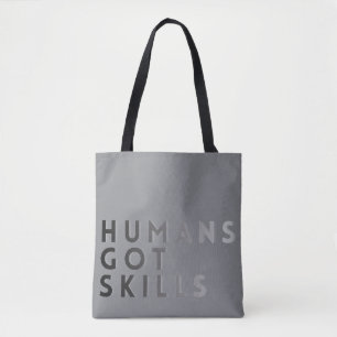 Bolsa Tote Humanos Cinzas Têm Habilidades