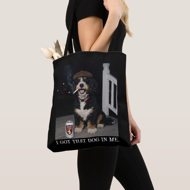 Bolsa Tote I Got That Dog In Me, Funny Bernedoodle Meme (Close Up)