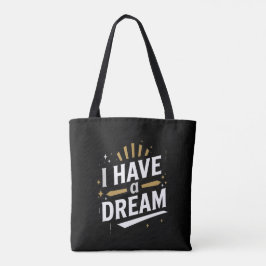 Bolsa Tote I Have a Dream Inspirational Typography Art