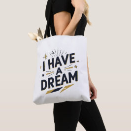 Bolsa Tote I Have a Dream Inspirational Typography Design