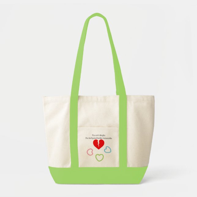 Bolsa Tote I`m Not Single, I`m Independently Romantic impulse (Frente)