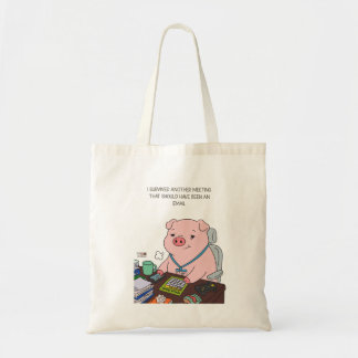 Bolsa Tote I Survived Another Meeting
