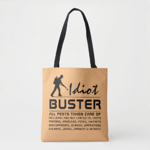 Bolsa Tote Idiot Buster
