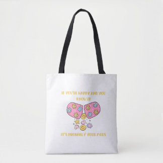 Bolsa Tote If you're happy and you know it