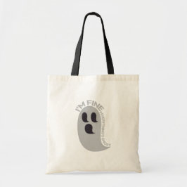 Bolsa Tote I'm Fine, Everything's Ghost Tote Bag