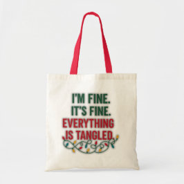Bolsa Tote I'm Fine, It's Fine. Everything is Tangled