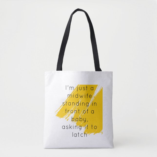 Bolsa Tote I'm just a midwife bag (Frente)