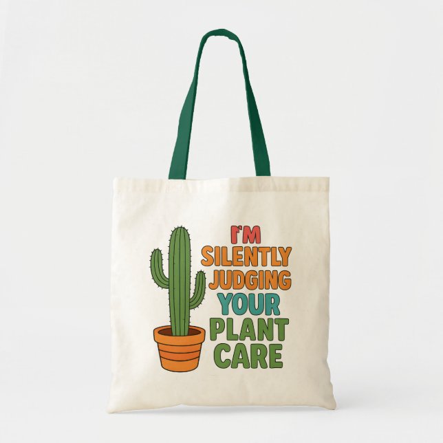 Bolsa Tote I'm Silently Judging Your Plant Care Plant Lover (Frente)